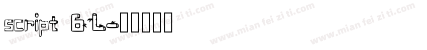 script 6L字体转换